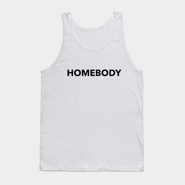 Homebody Tank Top by crids.collective